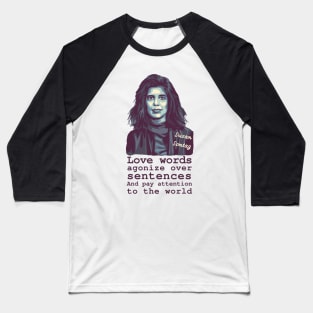 Susan Sontag Portrait and Quote Baseball T-Shirt